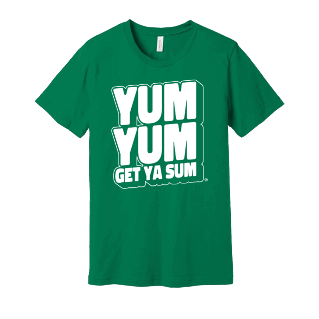 Green Yum Yum Get Ya Sum Tee
